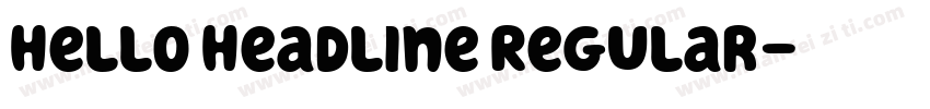 Hello Headline Regular字体转换